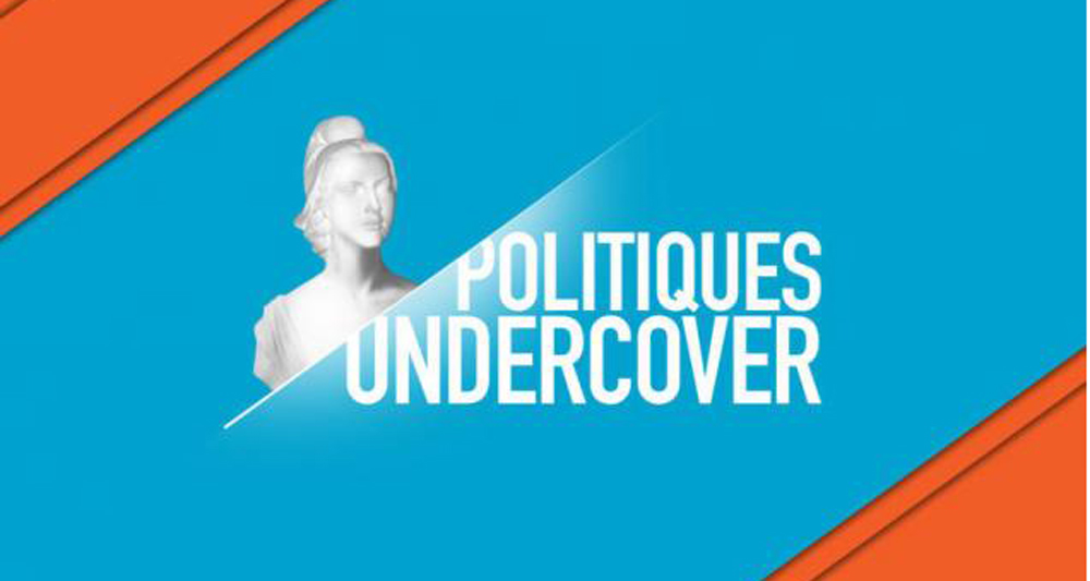 1075116 politique undercover une emission diffusee au pire moment 119984 1